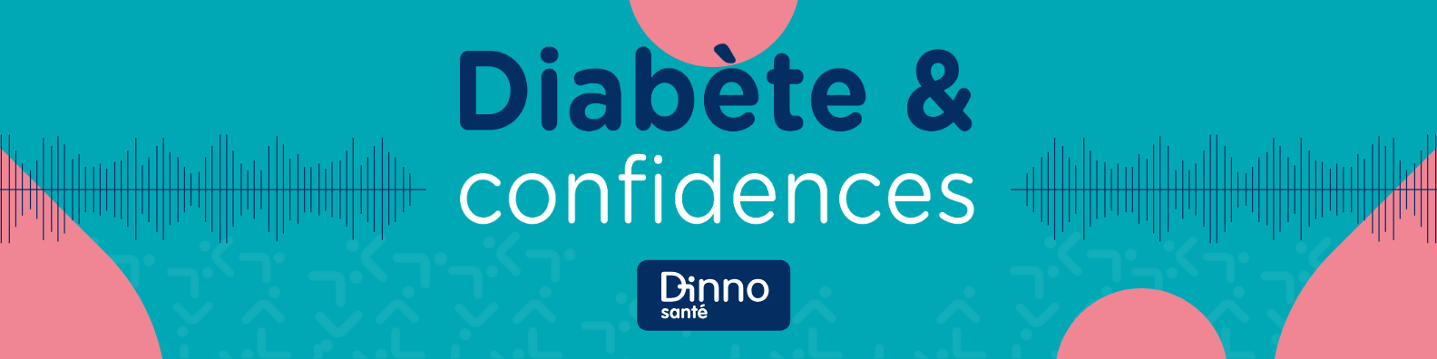 Diabète & Confidences